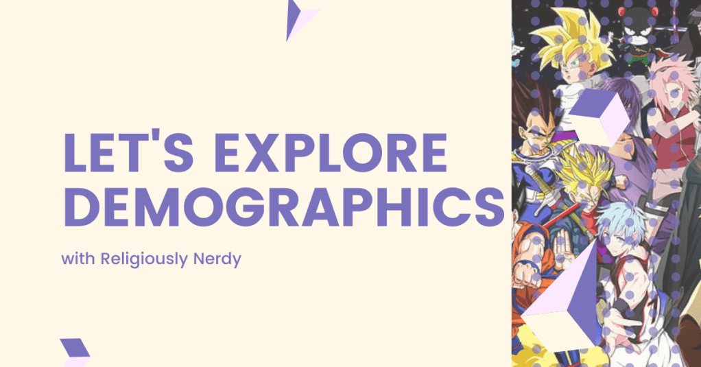Let’s Explore Demographics