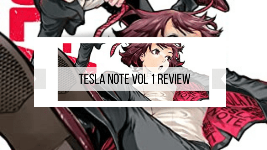Tesla Note Vol. 1&nbsp;Review