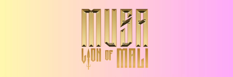 MUSA: LION OF MALI&nbsp;Review